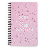 Don't Quit Your Daydream Journal Notebook